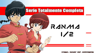 Ranma 1/2 | Sub Español | Serie Completa | [HD] [MEGA]