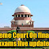 Supreme Court On final Year exams live updates Aug 28th 2020