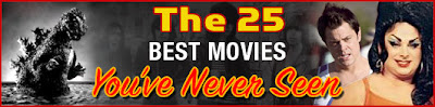 Top 25 Movies You've Never Heard Of