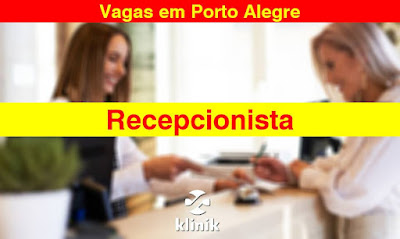Vaga para Recepcionista em Porto Alegre