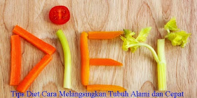 Tips Diet Cara Melangsingkan Tubuh