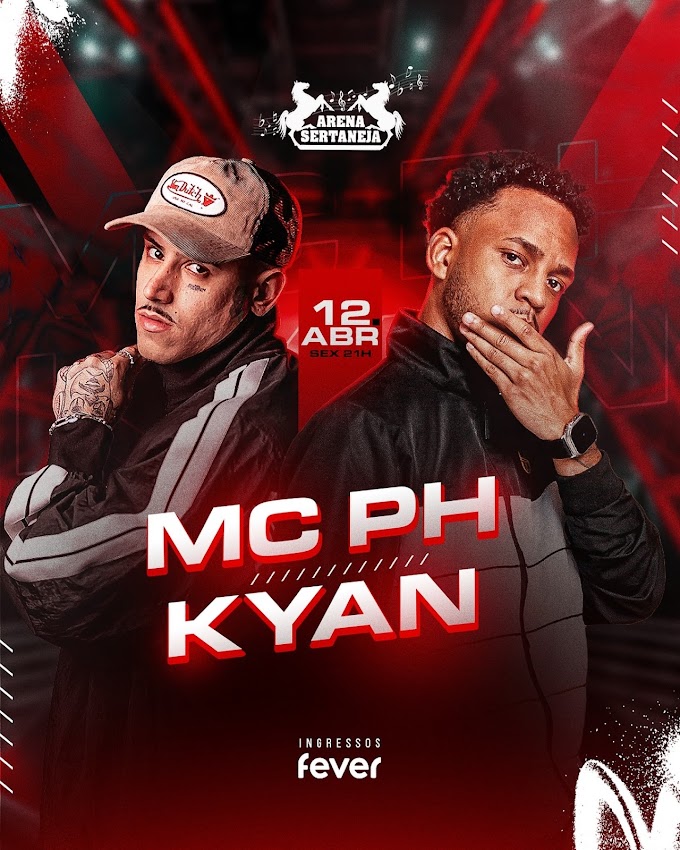 12/04/2024 Shows de MC PH e Kyan em São Paulo [Arena Sertaneja]