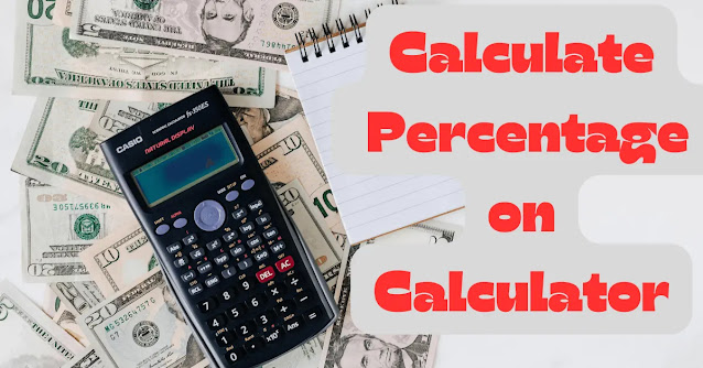 How do I calculate a percentage on my calculator
