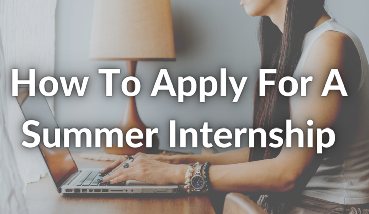 How To Apply For A Summer Internship