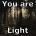 You are Light | Poetry of Light