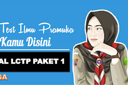 Soal Lomba Cerdas Tangkas Pramuka (LCTP) Siaga 2018 ( Wawasan Pendidikan Nusantara )