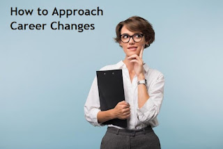 How to Approach Career Changes