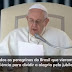 Papa Francisco manda mensagem para devotos de Nossa Senhora Aparecida