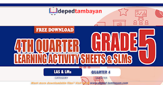 GRADE 5 | QUARTER 4 LEARNING ACTIVITY SHEETS (LAS), FREE DOWNLOAD