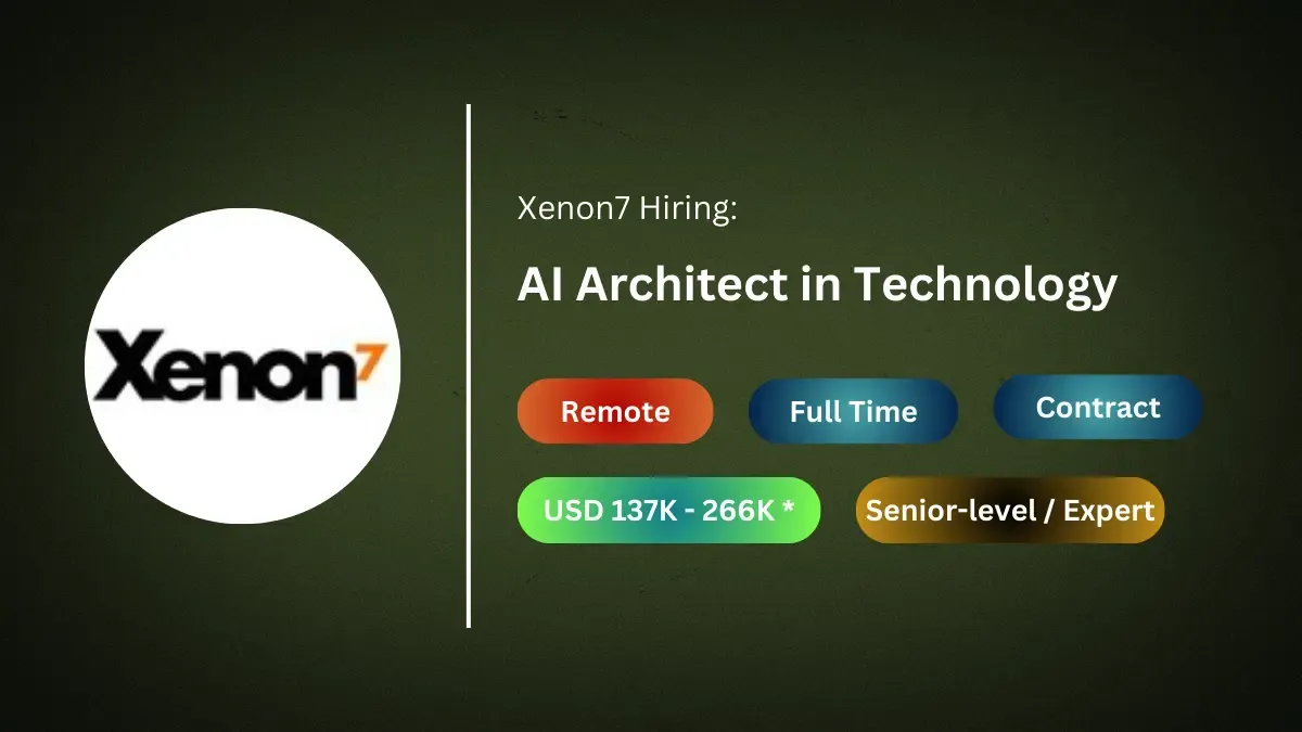 JOB POST: AI Architect in Technology at Xenon7, Remote, Croatia [Salary USD 137K - 266K *] : Apply Now!