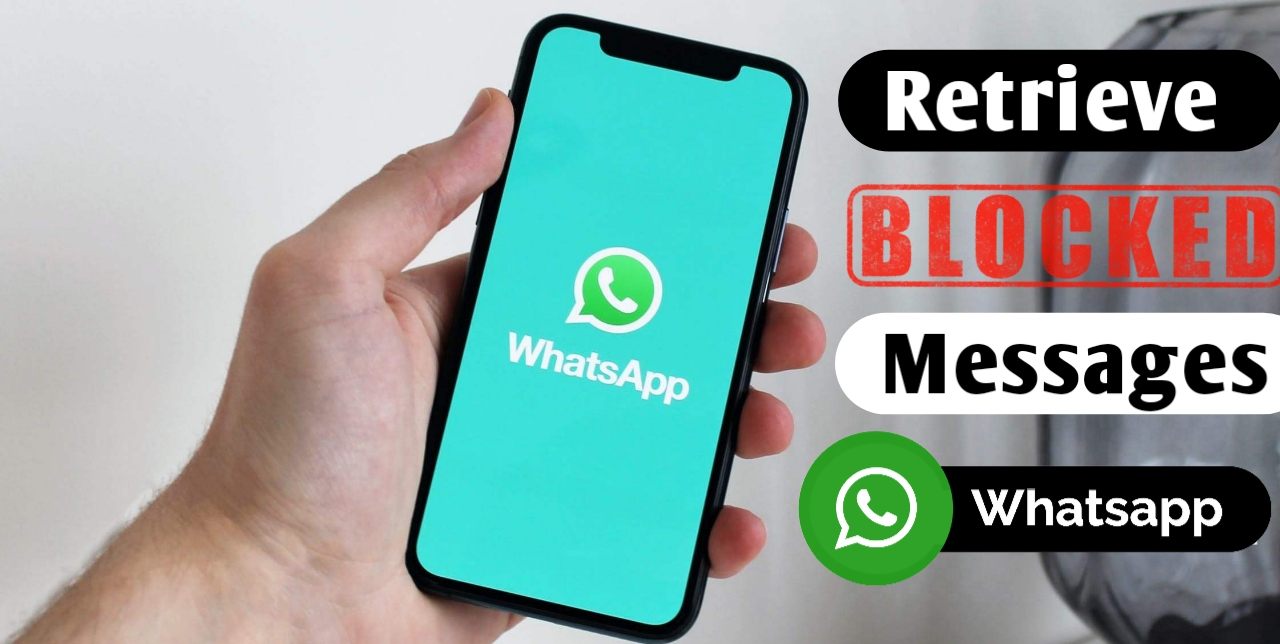 How to Retrieve Blocked Messages on Whatsapp