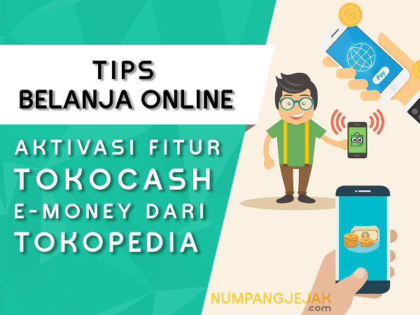 Cara mengaktifkan fitur TokoCash di akun Tokopedia