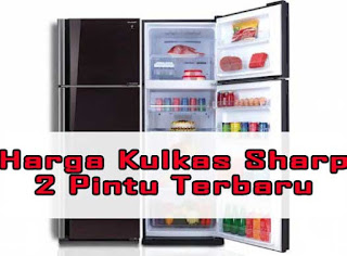 Kulkas sharp 2 pintu terbaru