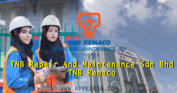 Jawatan Kosong TNB Repair And Maintenance Sdn Bhd (TNB 