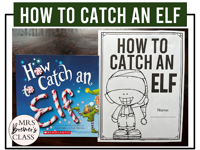 How to Catch an Elf book activities unit with literacy printables, reading companion activities, lesson ideas, and a craft for Christmas in Kindergarten & First Grade