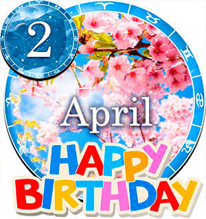 April 2 Birthday Horoscope