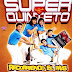 SUPER QUINTETO - RECORRIENDO EL PAIS (CD 2004)