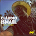 Claudio Esmael ( Teu Nome ) [Download Aqui]