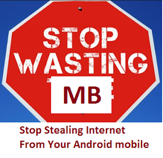 Stop Internet stealing from your Android mobile