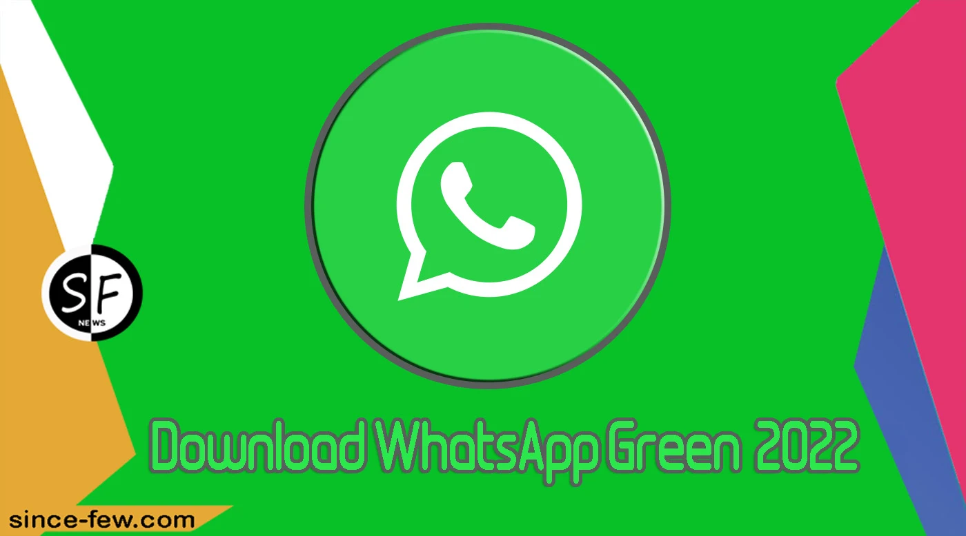 Download WhatsApp Green 2022 The Latest Version Against The Ban - Download WhatsApp Green 2021