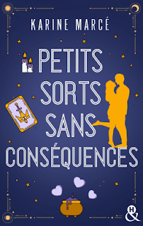 Petits sorts sans conséquences Karine Marcé