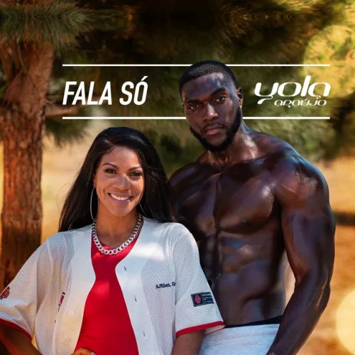 Yola Araújo - Fala Só (Feat. Teo No Beat)