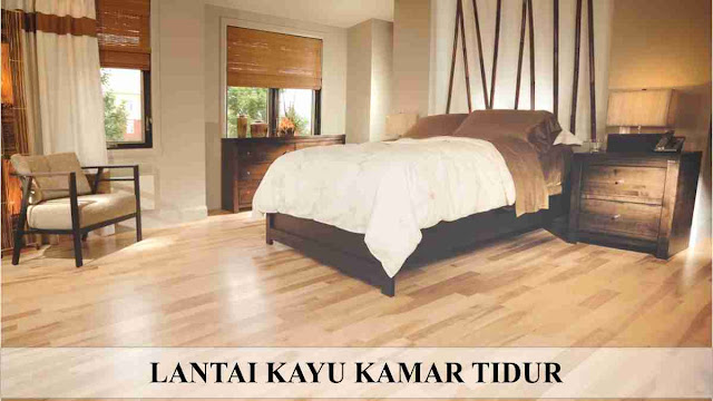 kelebihan lantai kayu untuk kamar tidur