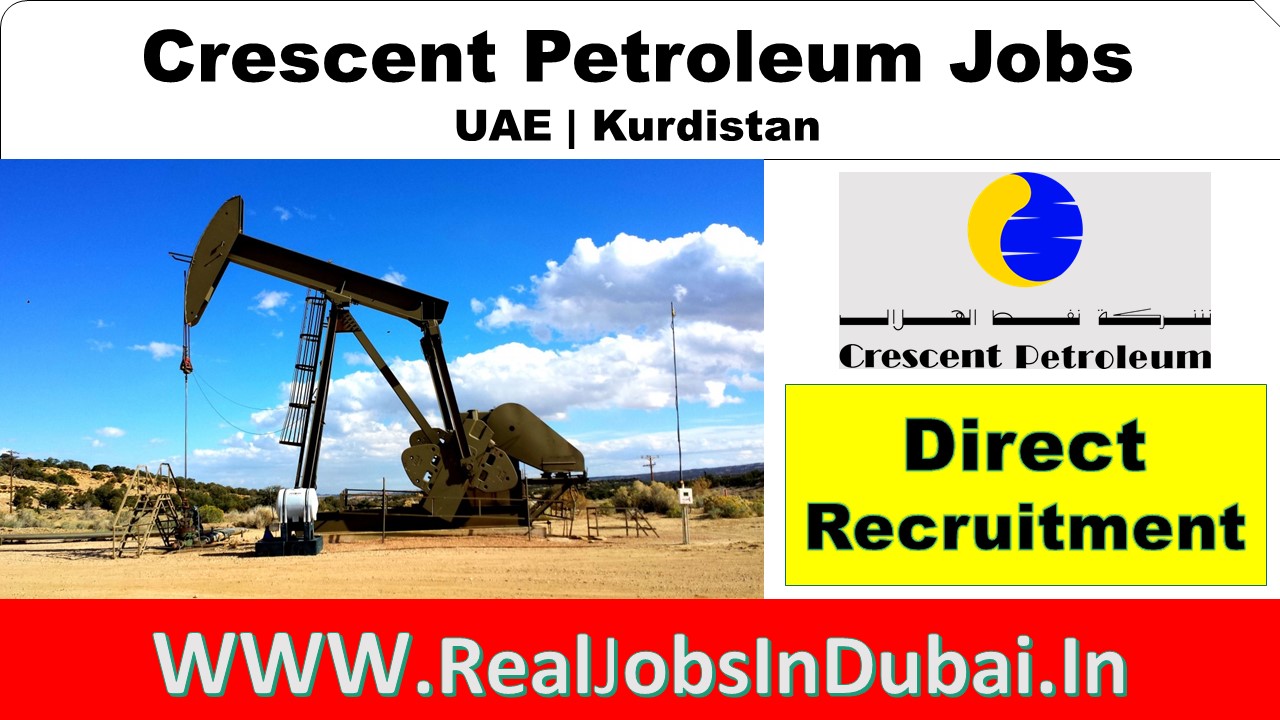 jobs in uae, oil and gas dubai jobs, jobs in dubai, jobs in abu dhabi, walk in interview in dubai, dubai careers, job vacancies in dubai, work in dubai, jobs in Sharjah,