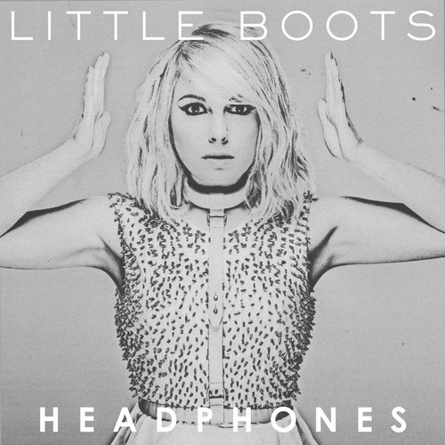 LITTLE BOOTS: HEADPHONES