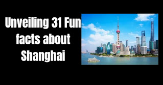 Absolutely fun facts about shanghai—Discover now