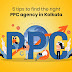 5 Tips to find the right PPC Agency in Kolkata