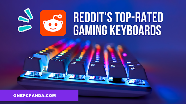 Reddit's top-rated gaming keyboards