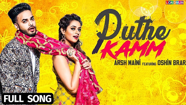 Puthe Kamm Lyrics : Arsh Maini ( Full Video Song ) | Oshin Brar | Latest Punjabi Songs 2017 | Lokdhun