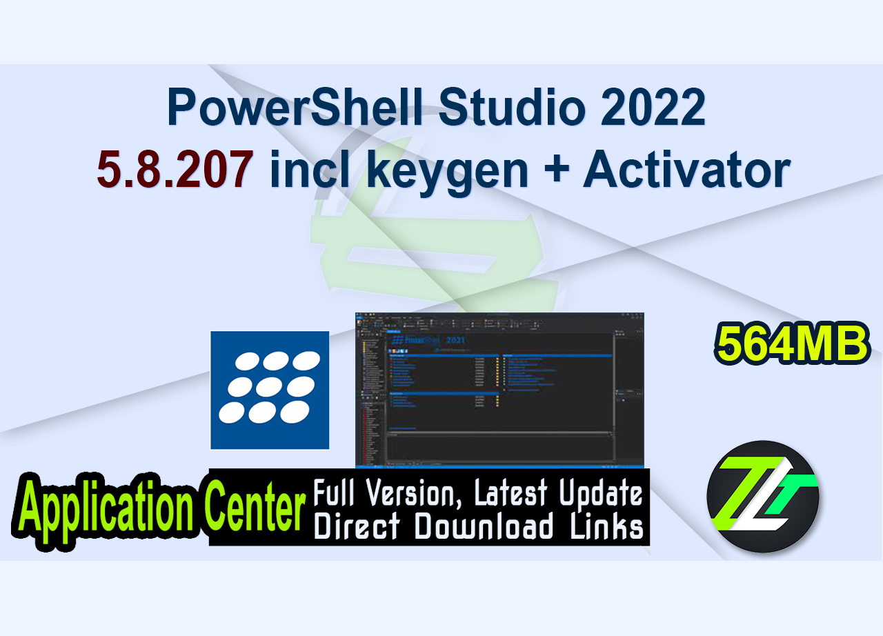 PowerShell Studio 2022 5.8.207 incl keygen + Activator