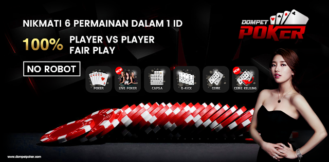Dompetpoker.com Situs Poker Online Terpercaya 100% di Indonesia