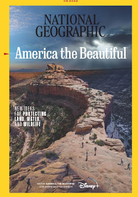 Cover f September, 2022 issue of National Geographic with Stephen Wilkes ' photograph of the Bears Ears National Monument in Utah
