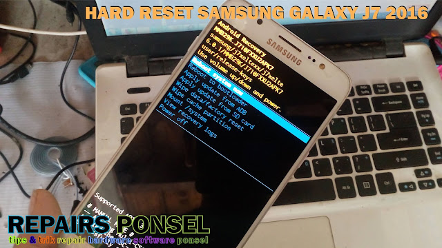  yang kami share pada posting  kali ini merupakan cara hard reset Samsung Galaxy J Hard Reset Samsung Galaxy J7 J710 2016