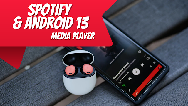 Spotify Now Supports Android 13 Media Player