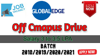 GlobalEdge Off Campus Drive 2021 |  Freshers Hiring | B.E./ B.Tech