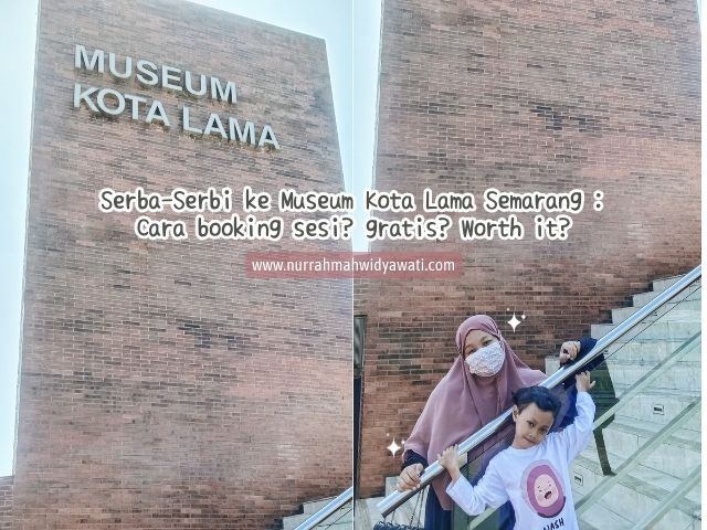 Review Museum Kota Lama Semarang, Harus Pakai Aplikasi Lunpia? Gratis?
