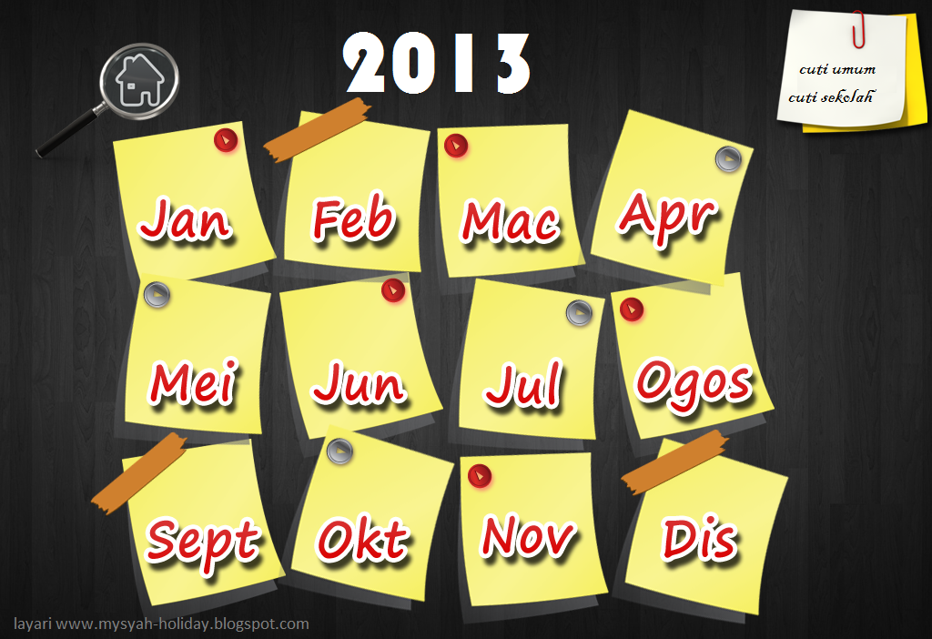 Kalendar Cuti Umum Dan Cuti Sekolah Malaysia 2013