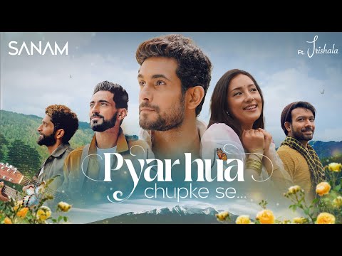 Pyar Hua Chupke Se Lyrics (2021) By Sanam