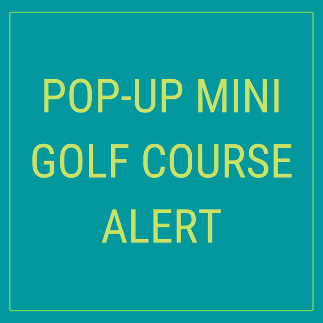 There's a unique pop-up minigolf course at the National Museum of the Great Lakes in Toledo, Ohio, USA