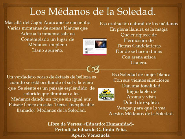 VERSO: Los Médanos de la Soledad por Periodista Eduardo Galindo Peña. (EDUARDO: HUMANIDAD)-.