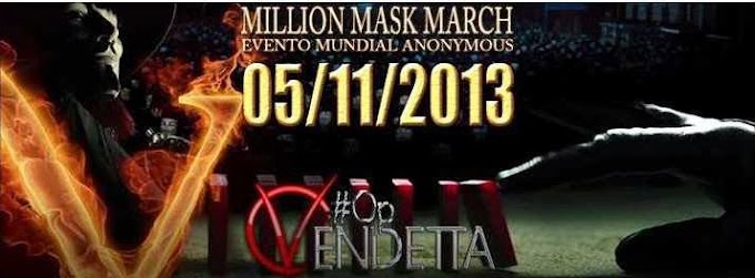 Operação Vendetta : Marcha Milhões de Máscaras - 05/11/2013 Anonymous