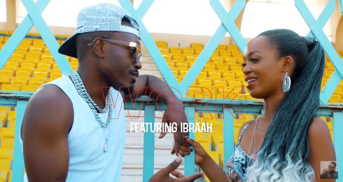 VIDEO | Roberto Ft Ibraah - Work | Mp4 Download