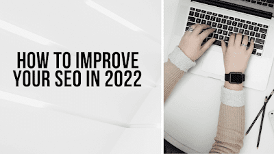 How to improve your SEO in 2022