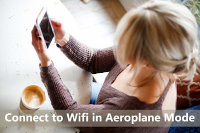How To connect to wifi in Aeroplane Mode in Hindi