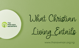 What Christian Living Entails
