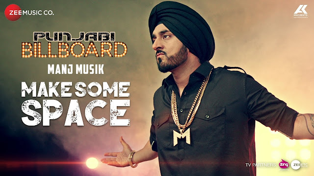 Make Some Space Lyrics - Official Music Video | Manj Musik | Bunty Bains